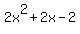 2x%5E2+%2B+2x+-2