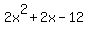 2x%5E2+%2B+2x-12