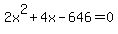 2x%5E2+%2B+4x+-646+=+0