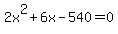 2x%5E2+%2B+6x+-+540+=+0