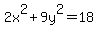 2x%5E2+%2B+9y%5E2+=+18
