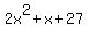 2x%5E2+%2B+x+%2B+27