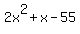 2x%5E2+%2B+x+-55