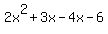 2x%5E2+%2B3x-4x-6