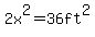 2x%5E2+=+36ft%5E2