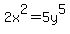2x%5E2+=+5y%5E5