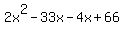 2x%5E2+-+33x+-+4x+%2B+66