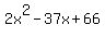 2x%5E2+-+37x+%2B+66