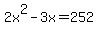 2x%5E2+-+3x+=+252