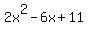 2x%5E2+-+6x+%2B+11