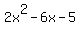2x%5E2+-+6x+-+5