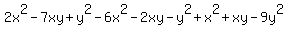 2x%5E2+-+7xy+%2B+y%5E2+-+6x%5E2+-+2xy+-+y%5E2+%2B+x%5E2+%2B+xy+-+9y%5E2