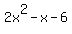 2x%5E2+-+x+-+6