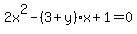 2x%5E2-%283%2By%29x%2B1=0