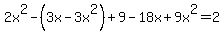 2x%5E2-%283x-3x%5E2%29%2B9-18x%2B9x%5E2=2
