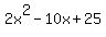 2x%5E2-10x%2B25
