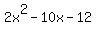 2x%5E2-10x-12