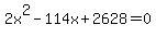 2x%5E2-114x%2B2628+=+0