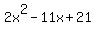 2x%5E2-11x%2B21