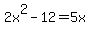 2x%5E2-12=5x