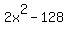 2x%5E2-128