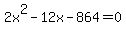2x%5E2-12x-864=0