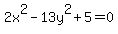 2x%5E2-13y%5E2%2B5=0