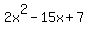 2x%5E2-15x%2B7