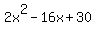 2x%5E2-16x%2B30