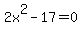 2x%5E2-17=0