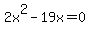 2x%5E2-19x=0