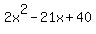 2x%5E2-21x%2B40