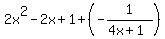 2x%5E2-2x%2B1%2B%28-1%2F%284x%2B1%29%29