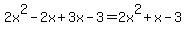 2x%5E2-2x%2B3x-3=2x%5E2%2Bx-3
