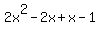 2x%5E2-2x%2Bx-1
