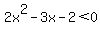 2x%5E2-3x-2%3C0