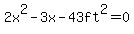2x%5E2-3x-43ft%5E2=0