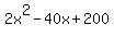 2x%5E2-40x%2B200+