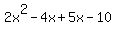2x%5E2-4x%2B5x-10