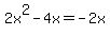 2x%5E2-4x=-2x