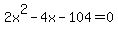 2x%5E2-4x-104=0