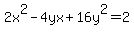 2x%5E2-4yx%2B16y%5E2=2