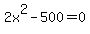 2x%5E2-500=0