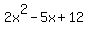 2x%5E2-5x%2B12