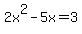2x%5E2-5x=3
