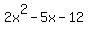 2x%5E2-5x-12