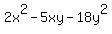 2x%5E2-5xy-18y%5E2