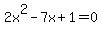 2x%5E2-7x%2B1=0+
