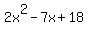 2x%5E2-7x%2B18