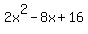 2x%5E2-8x%2B16%29